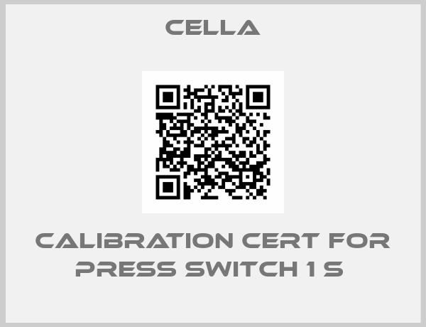 Cella-Calibration Cert for Press Switch 1 S 
