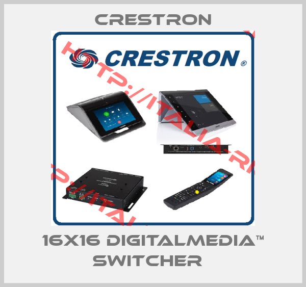 Crestron-16x16 DigitalMedia™ Switcher  