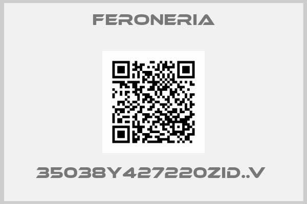 Feroneria-35038Y427220ZID..V 