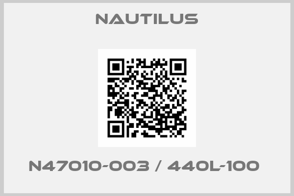 Nautilus-N47010-003 / 440L-100 