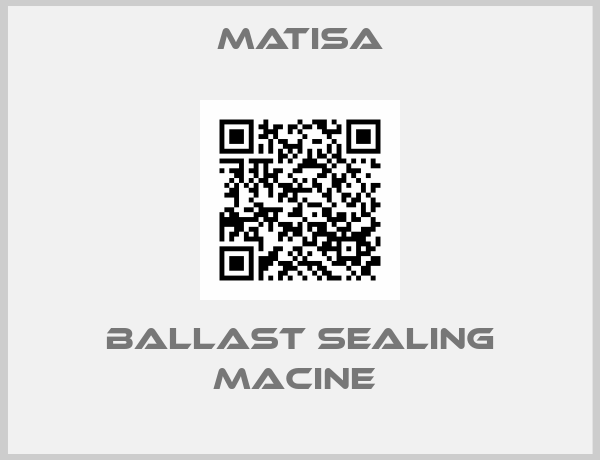 Matisa-BALLAST SEALING MACINE 