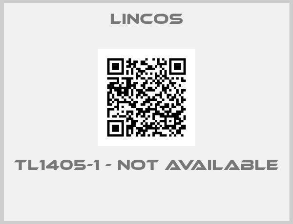 Lincos-TL1405-1 - not available 