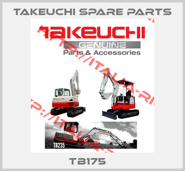 Takeuchi Spare Parts-TB175   