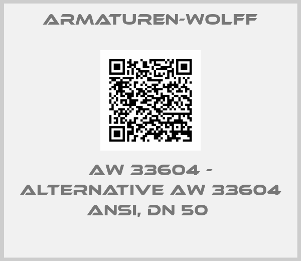 Armaturen-Wolff-AW 33604 - alternative AW 33604 ANSI, DN 50 