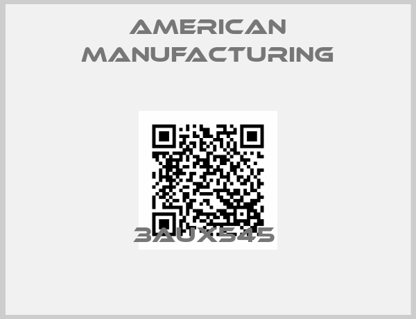 American Manufacturing-3AUX545 
