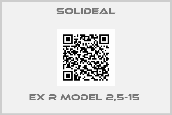 Solideal-EX R MODEL 2,5-15 