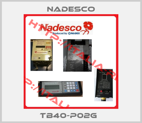 Nadesco- TB40-P02G  