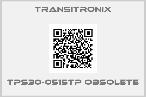 Transitronix-TPS30-0515TP obsolete