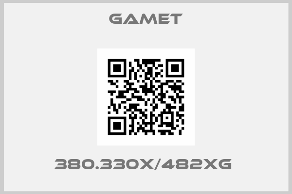 Gamet-380.330X/482XG 