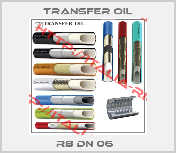 Transfer oil-R8 DN 06  