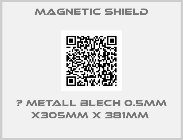 Magnetic Shield-μ Metall Blech 0.5mm x305mm x 381mm 