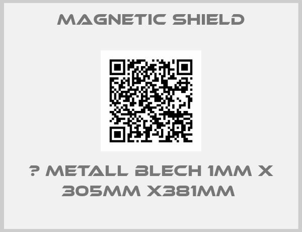 Magnetic Shield-μ Metall Blech 1mm x 305mm x381mm 