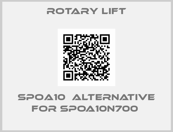 Rotary Lift-spoa10  alternative for SPOA10N700 