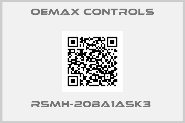 OEMAX CONTROLS-RSMH-20BA1ASK3 