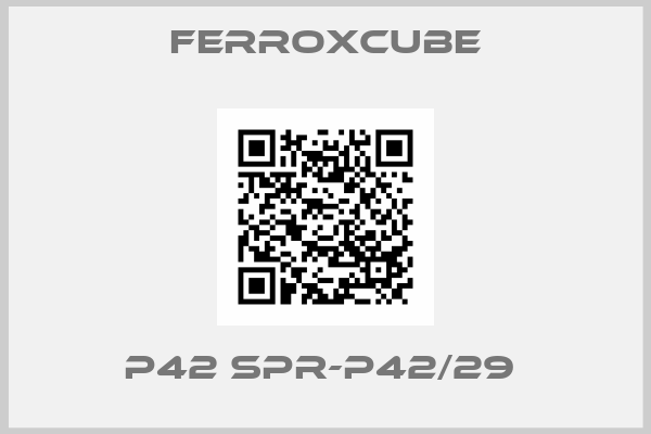 Ferroxcube-P42 SPR-P42/29 
