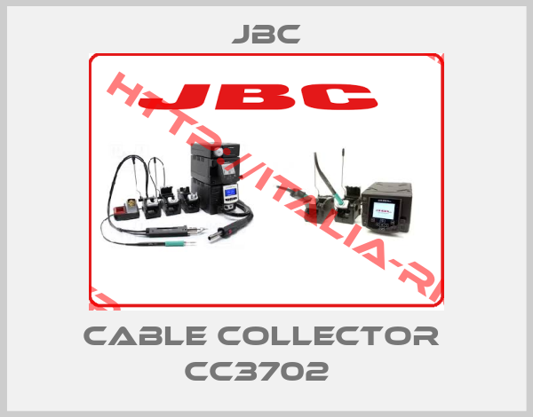 JBC-Cable collector  CC3702  
