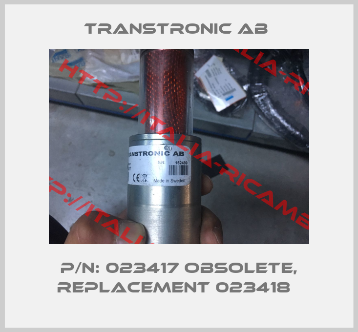 Transtronic AB -P/N: 023417 obsolete, replacement 023418  