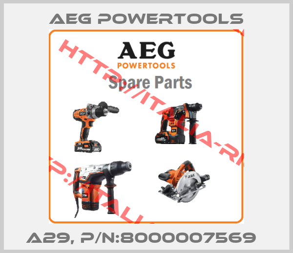 AEG Powertools-A29, P/N:8000007569  