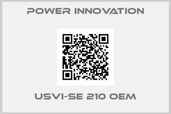 Power Innovation-USVI-SE 210 OEM