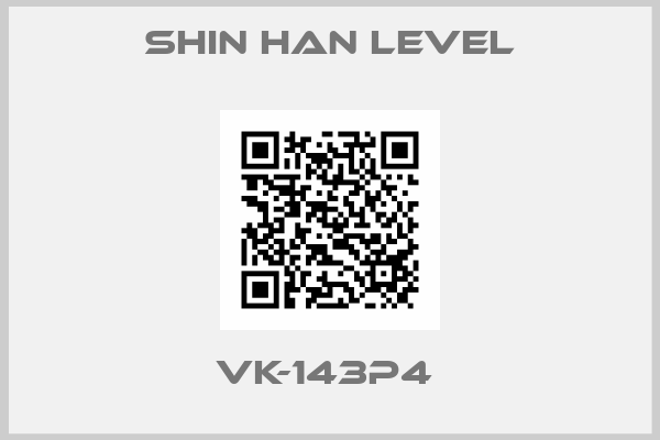 Shin Han Level-VK-143P4 