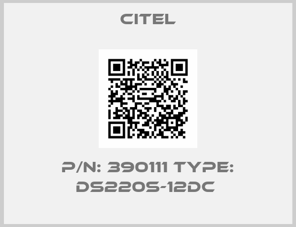 Citel-P/N: 390111 Type: DS220S-12DC 