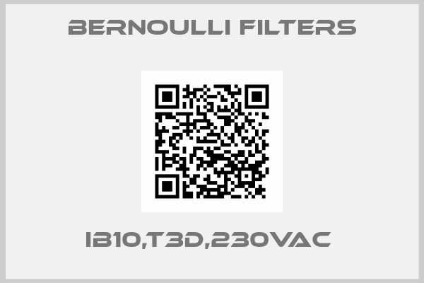 Bernoulli Filters-IB10,T3D,230VAC 