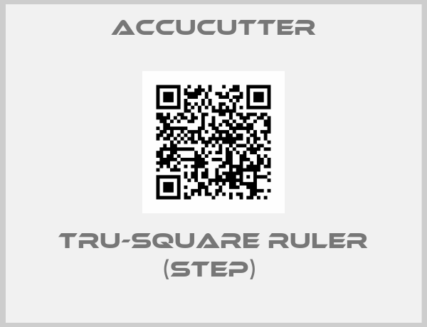 ACCUCUTTER-Tru-Square Ruler (Step) 