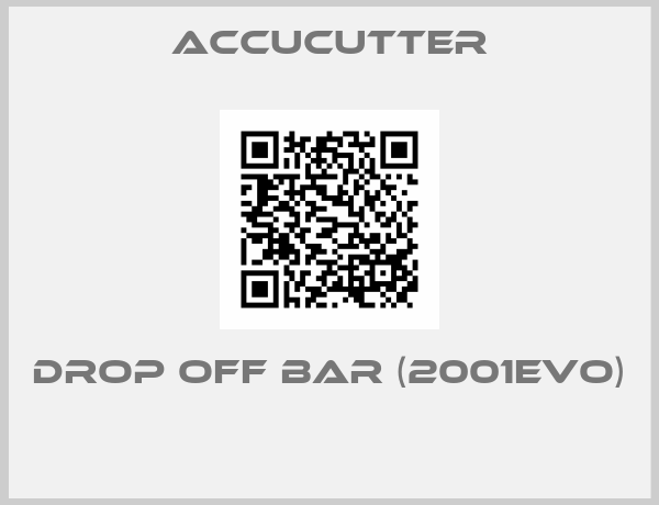 ACCUCUTTER-Drop Off Bar (2001EVO) 