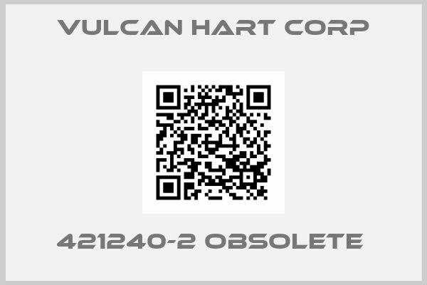 VULCAN HART CORP-421240-2 obsolete 