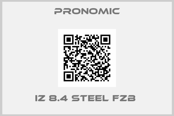 PRONOMIC-IZ 8.4 steel fzb 