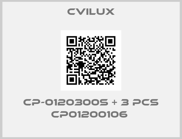 cvilux-CP-0120300S + 3 pcs CP01200106 