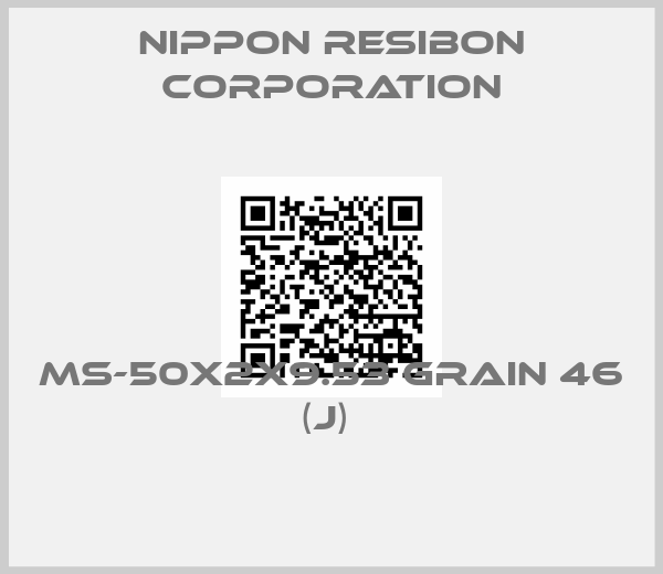 NIPPON RESIBON CORPORATION-MS-50x2x9.53 grain 46 (J) 