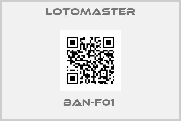 Lotomaster-BAN-F01 
