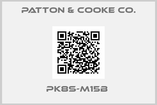Patton & Cooke Co.-PK8S-M15B 