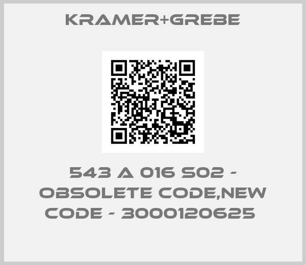 KRAMER+GREBE-543 A 016 S02 - obsolete code,new code - 3000120625 