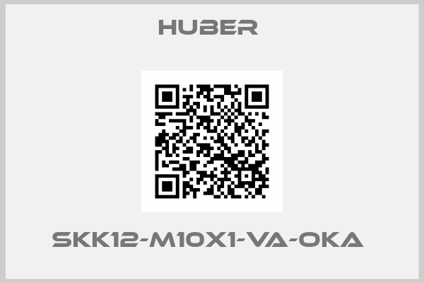 HUBER -SKK12-M10x1-VA-OKA 