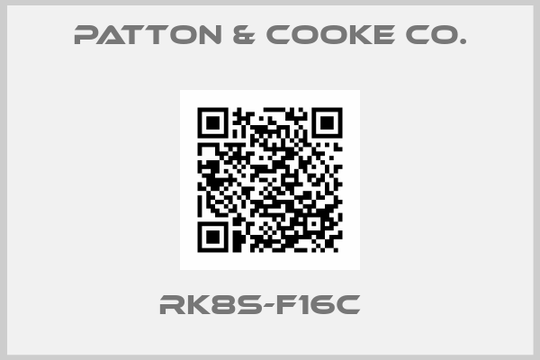 Patton & Cooke Co.-RK8S-F16C  