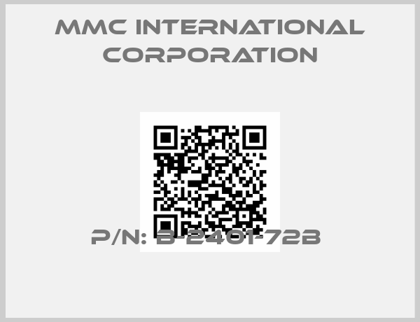 MMC International Corporation-P/N: B-2401-72B 