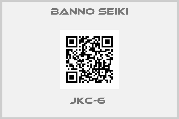 BANNO SEIKI-JKC-6 