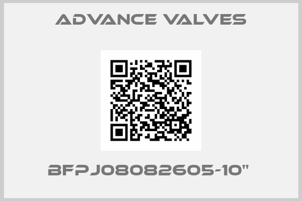 Advance Valves-BFPJ08082605-10" 