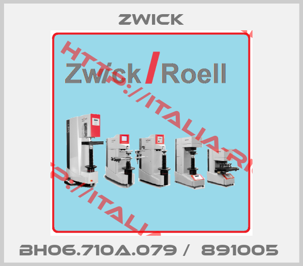 Zwick-BH06.710A.079 /  891005 