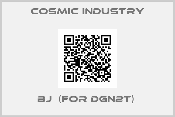 Cosmic Industry-BJ  (FOR DGN2T) 