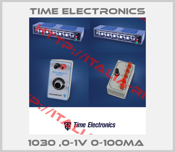 Time Electronics-1030 ,0-1V 0-100MA 