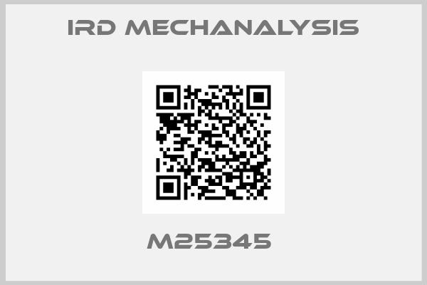 IRD MECHANALYSIS-M25345 