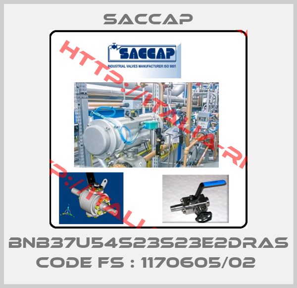 Saccap-BNB37U54S23S23E2DRAS CODE FS : 1170605/02 