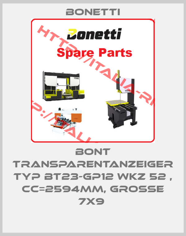 Bonetti-BONT TRANSPARENTANZEIGER TYP BT23-GP12 WKZ 52 , CC=2594MM, GROSSE 7X9 