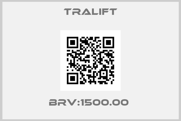 Tralift-BRV:1500.00 