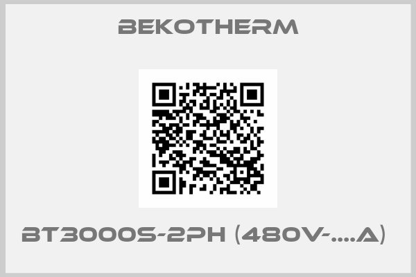 BEKOTHERM-BT3000S-2PH (480V-....A) 