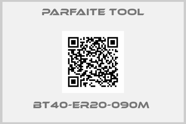 Parfaite Tool-BT40-ER20-090M 