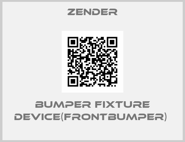 Zender-BUMPER FIXTURE DEVICE(FRONTBUMPER) 